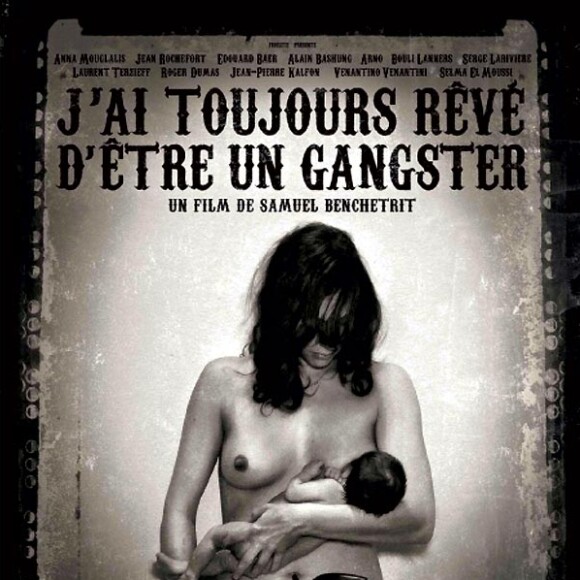 Anna Mouglalis et sa fille sur l'affiche de "J'ai toujours rêvé d'être un gangster" de Samuel Benchetrit, sorti en 2007.