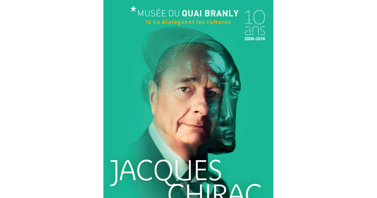 Jacques Chirac Ou Le Dialogue Des Cultures Jacques Chirac ou le dialogue des cultures au musée quai Branly