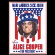 Alice Cooper a annoncé le 23 août 2016 sa candidature à la Maison Blanche et a déjà prévu des produits dérivés pour sa campagne "perturbée"...