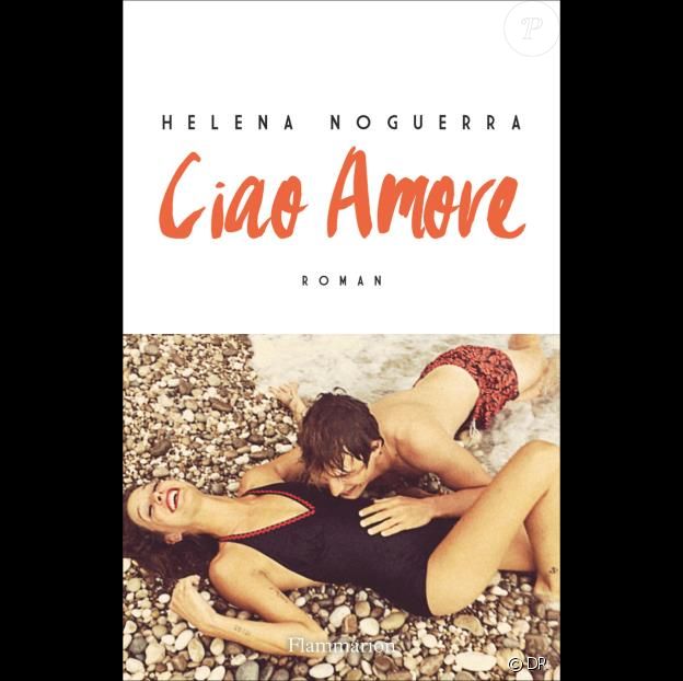 Le livre Ciao Amore de Helena Noguerra (éditions Flammarion)