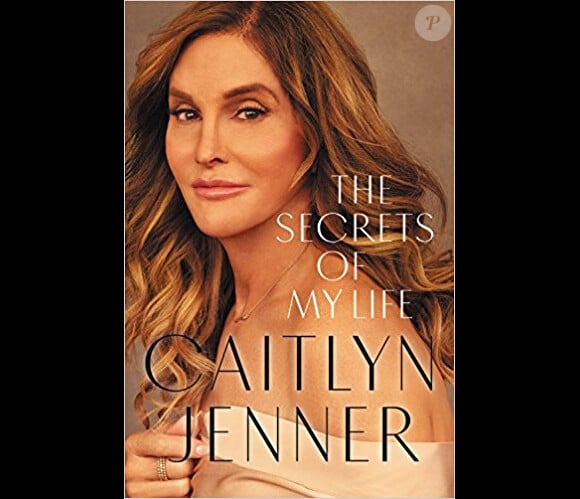 Couverture du livre "The Secrets of My Life" de Caitlyn Jenner, sortie le 25 avril 2017