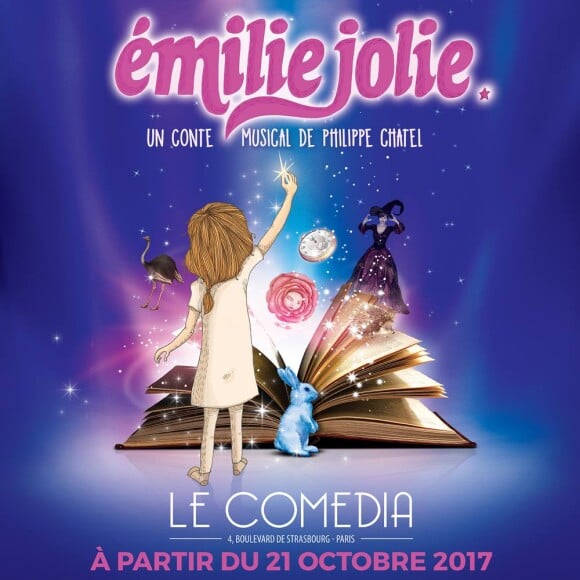 "Emilie Jolie", un conte musical de Philippe Chatel à partir du 21 octobre 2017 au Comedia à Paris.