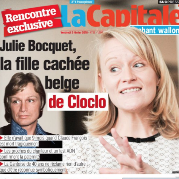 Une du journal belge "La Capitale", 2 février 2018. La fille cachée de Claude François, Julie Bocquet, se dévoile à l'aube des 40 ans de la mort de son père.