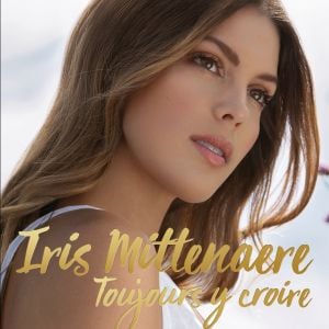 "Toujours y croire - La petite fille des Flandres devenue Miss Univers", le livre d'Iris Mittenaere dont la sortie est prévue pour le 7 novembre 2018.