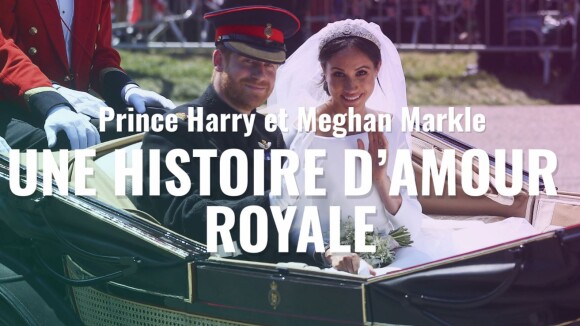 Meghan Markle et le prince Harry : Une histoire d'amour royale.