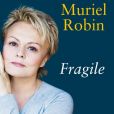 Fragile, de Muriel Robin