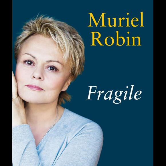 Fragile, de Muriel Robin