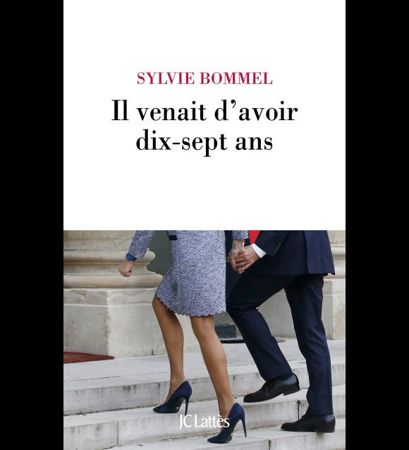 "Il venait d'avoir dix-sept ans" de Sylvie Bommel, aux éditions JC Lattès - paru le 2 mai 2019