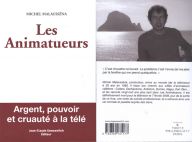 Les animatueurs : Le livre de Michel Malaussena flingue les animateurs à bout portant...