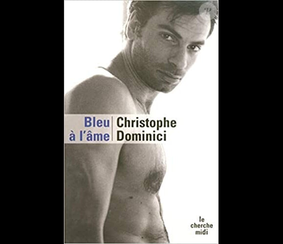 Couverture de l'autobiographie de Christophe Dominici, "Bleu à l'âme", sortie en 2007 aux éditions Le Cherche-Midi et écrite par Dominique Bonnot.