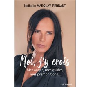 Couverture du livre "Moi j'y crois" de Nathalie Marquay