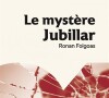 Le Mystère Jubillar - enquête au coeur d'une disparition de Ronan Folgoas (éditions StudioFact)