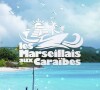 "Les Marseillais aux Caraïbes"