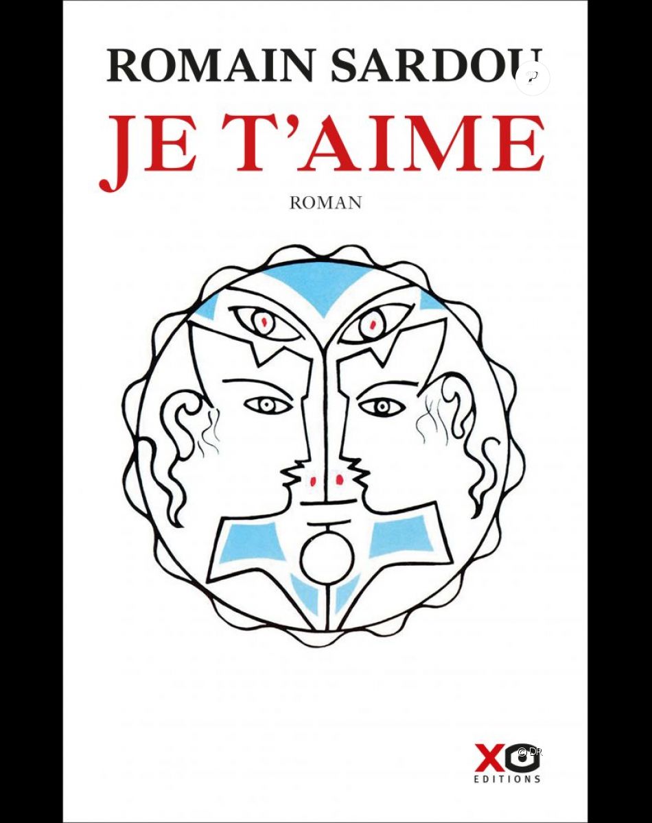 Je t'aime, un livre de Romain Sardou (éditions XO)