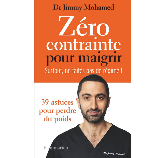 Le Docteur Jimmy Mohamed a sorti le livre "Zéro contrainte pour maigrir" le 1 er février 2023 aux éditions Flammarion