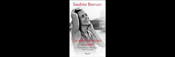Le soleil me trace la route, de Sandrine Bonnaire