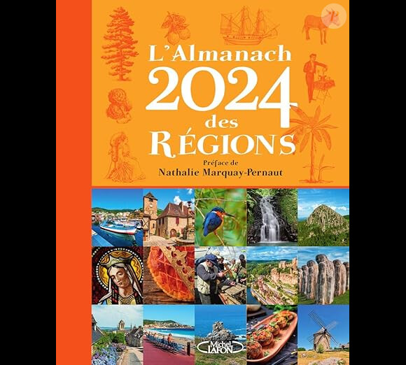 "L'almanach des régions 2024", préface de Nathalie Marquay-Pernaut.