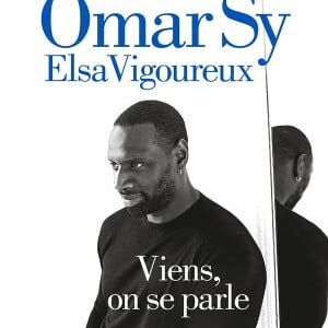 "Viens on se parle", un livre d'Omar Sy co écrit avec Elsa Vigoureux aux éditions Albin Michel