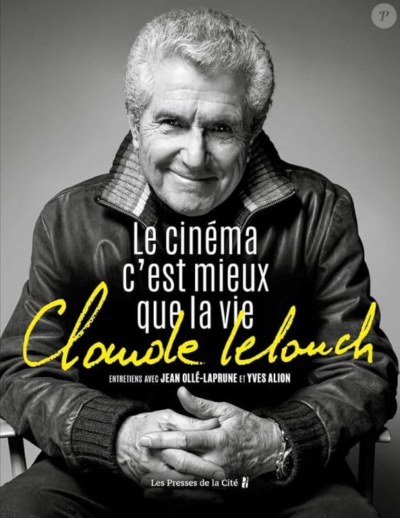 "Le Cinéma, c'est mieux que la vie", nouveau livre de Claude Lelouch.