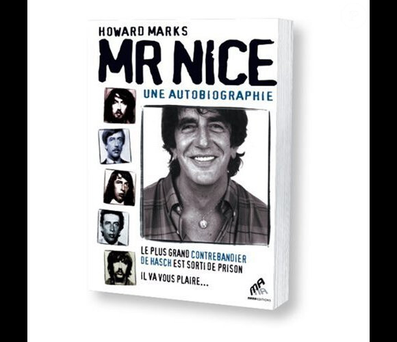 Howard Marks a décrit sa vie dans le livre Mr. Nice