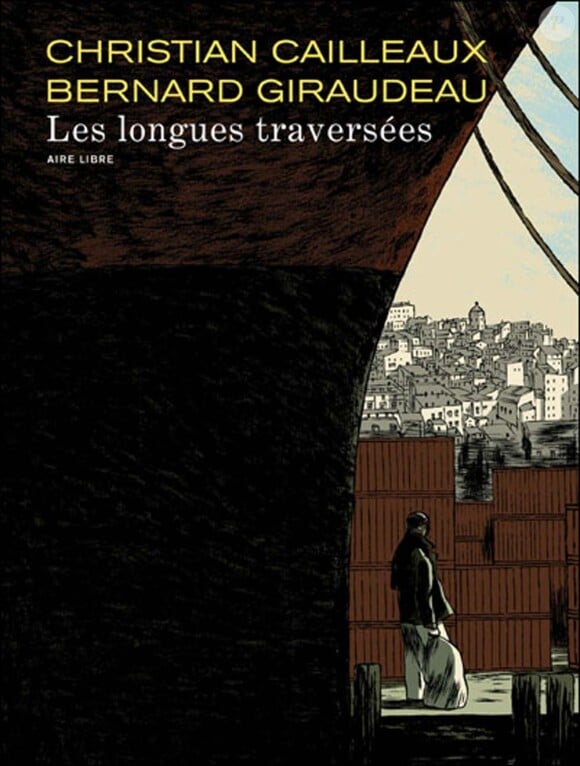 Les Longues Traversées de Bernard Giraudeau et Christian Cailleaux, premier semestre 2011