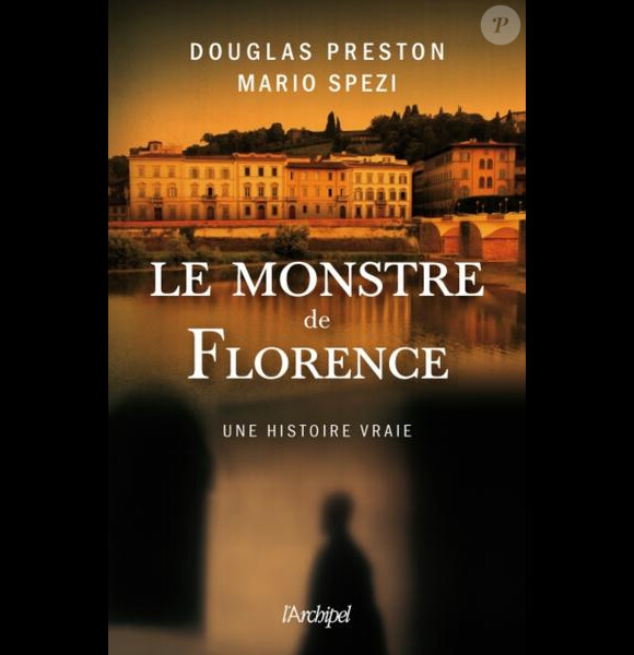 Le livre Le Monstre de Florence aux éditions L'Archipel