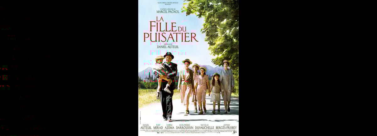 Photo : L'affiche du film La fille du puisatier, de et avec Daniel Auteuil - Purepeople