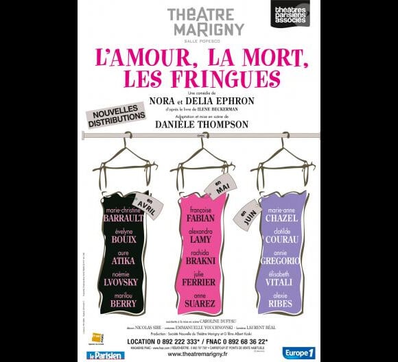 L'amour, la mort, les fringues, mise en scène de Danièle Thompson, au Théâtre Marigny jusqu'en juin 2011.