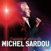 Michel Sardou - Confidences et Retrouvailles