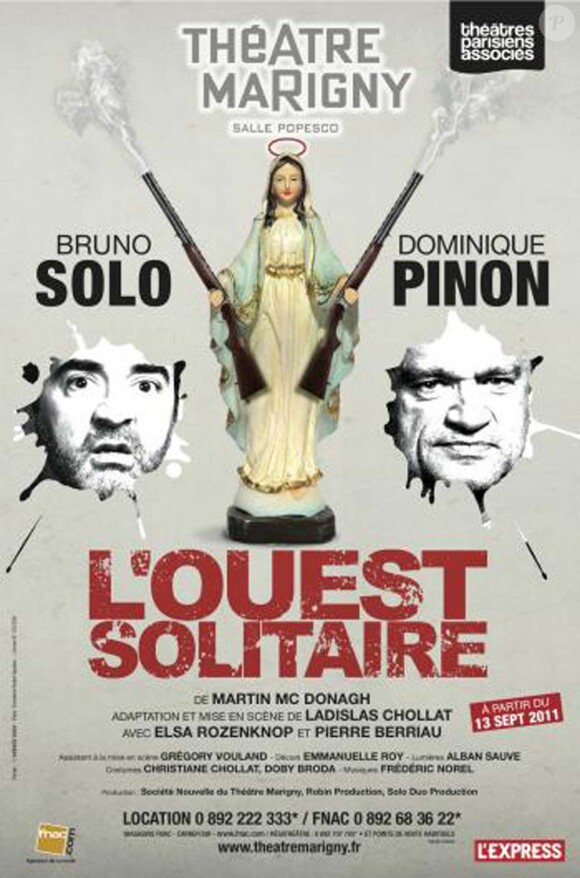 L'Ouest Solitaire de Martin Mc Donaugh, mise en scène de Ladislas Chollat, avec Bruno Solo, Dominique Pinon, Pierre Berriau et Elsa Rozenknop.