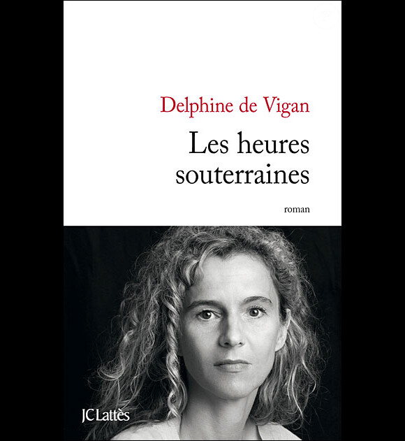 Le livre de Delphine Vigan, Les Heures souterraines
