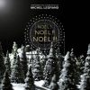 Michel Legrand signe un album de Noël riche en stars et en émotions : Noël ! Noël !! Noël !!!