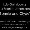 Lulu Gainsbourg et Scarlett Johansson ont enregistré leur version du titre Bonnie and Clyde de Serge et Brigitte Bardot, 2011.