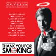 La bande-annonce de  Thank you for smoking  (2006) avec Aaron Eckhart.