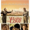 To Rome with Love : La bande-annonce du nouveau film de Woody Allen