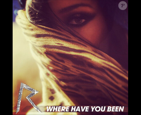 La pochette de Where Have You Been, single de Rihanna extrait de l'album Talk That Talk.
