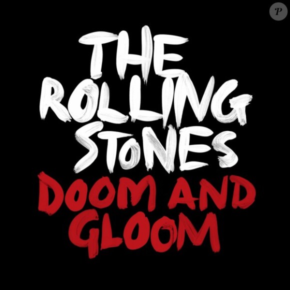Doom and Gloom, le single inédit des Rolling Stones, octobre 2012.