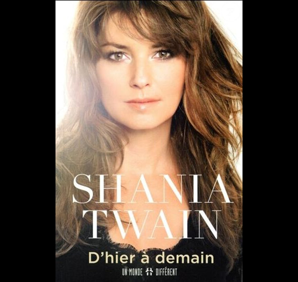 Couverture du livre Shania Twain, D'hier à demain disponible dès le 18 novembre 2012.