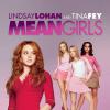 Mean Girls, avec Lindsay Lohan.