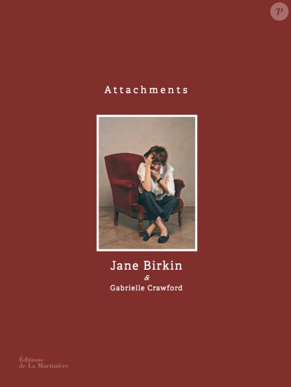 Le livre Attachments, Jane Birkin et Gabrielle Crawford, éditions La Martinière