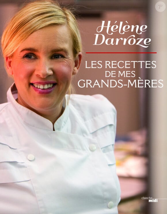 "Les recettes de mes grand-mères", d'Hélène Darroze, attendu le 6 novembre aux éditions du Cherche-Midi.