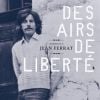 Des airs de liberté, l'album hommage à Jean Ferrat, publié en 2015 à l'occasion du cinquième anniversaire de sa disparition