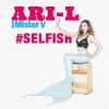 "#SELFISH" le clip improbable d'Ariane Brodier et Mister V - mars 2015