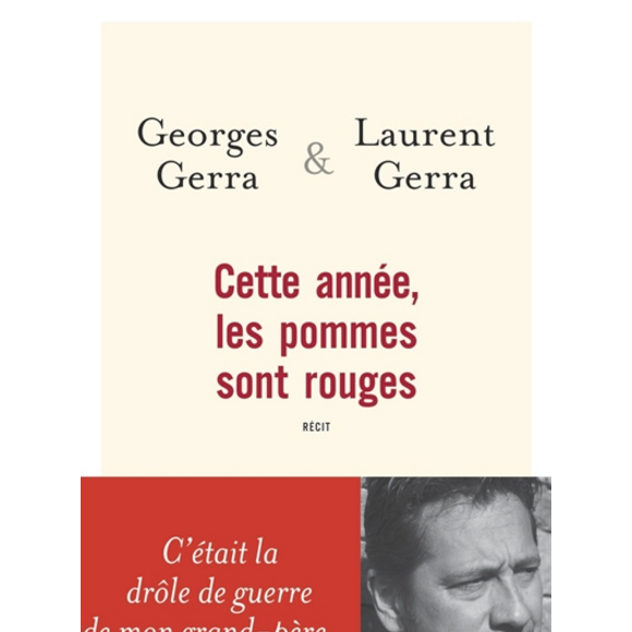 "Cette année, les pommes sont rouges", de Georges et Laurent Gerra, Flammarion, paru le 14 octobre 2015.