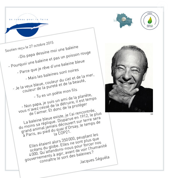 Jacques Séguéla - En marge de la COP21 "La baleine bleue" s'installe à Paris et les artistes s'engagent pour soutenir ce projet de l'association "Un cadeau pour la terre" le 30 novembre 2015. Chaque personnalité a signé un engagement de soutient au projet "La baleine bleue".