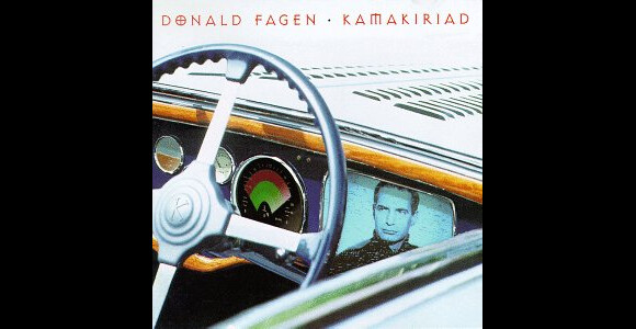 Donald Fagen de Steely Dan, Kamakiriad, son 2e album solo sorti en 1993, contenant une chanson écrite par sa femme Libby Titus.