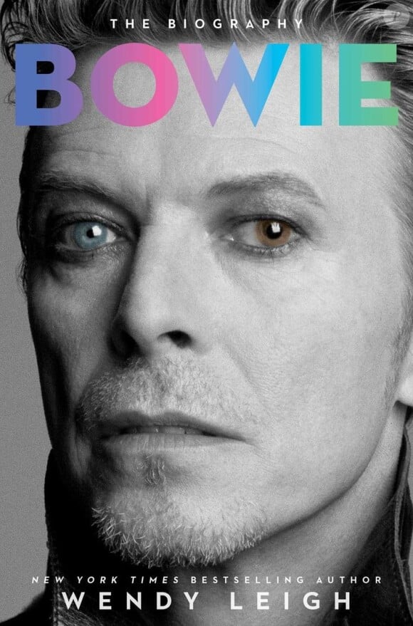"David Bowie: The Biography" de Wendy Leigh, 2014.