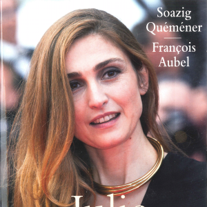 Couverture de la biographie sur Julie Gayet, Une intermittente à l'Elysée.