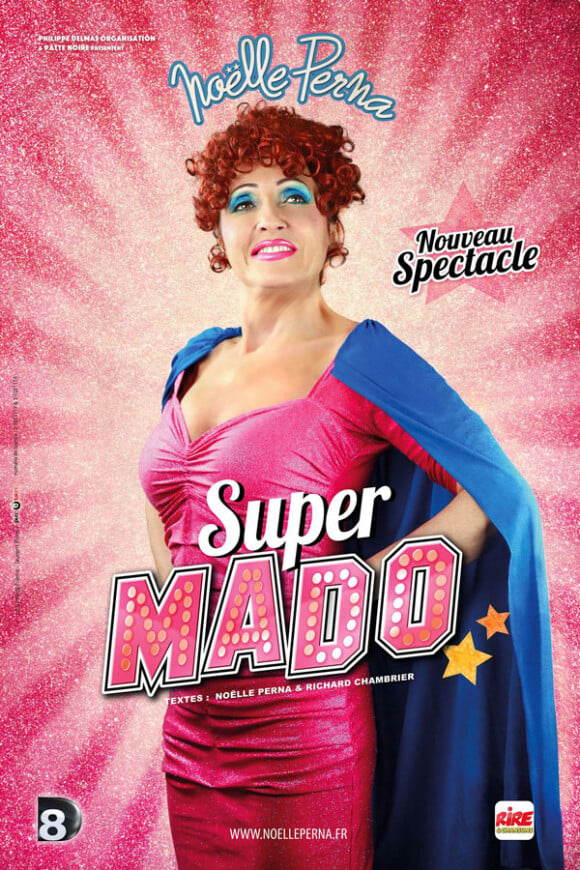 Super Mado, par Noëlle Perna, en tournée dans toute la France à partir du mois de mars 2016.