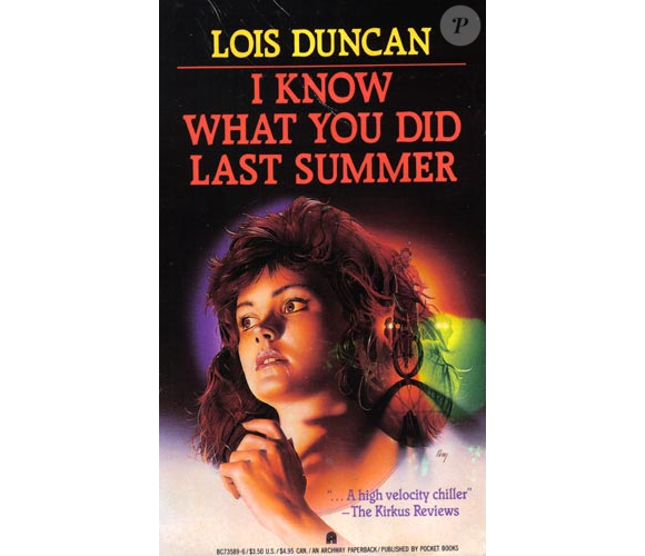 I Know What You Did Last Summer, livre de Lois Duncan appelé en français Comme un mauvais rêve, et adapté en film sous le titre de Souviens-toi l'été dernier